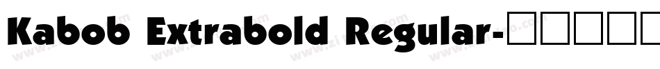 Kabob Extrabold Regular字体转换